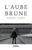 L'Aube brune (eBook, ePUB)