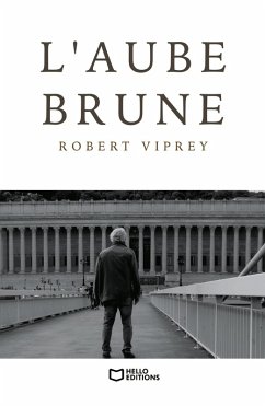 L'Aube brune (eBook, ePUB) - Robert Viprey