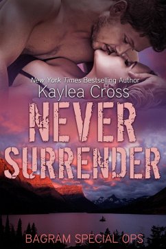 Cover Never Surrender (Bagram Special Ops, #6) (eBook, ePUB)