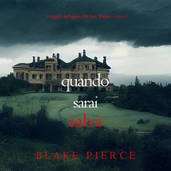 Cover Quando sarai salva (Un giallo dell'agente FBI Finn Wright – Libro 2) (MP3-Download)