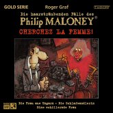 Die haarsträubenden Fälle des Philip Maloney - Cherchez LA FEMME! (MP3-Download)