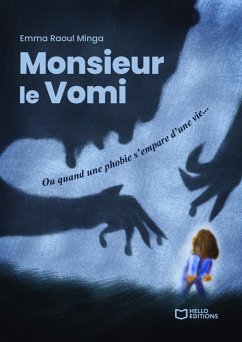 Cover Monsieur le Vomi - Ou quand une phobie s'empare d'une vie... (eBook, ePUB)
