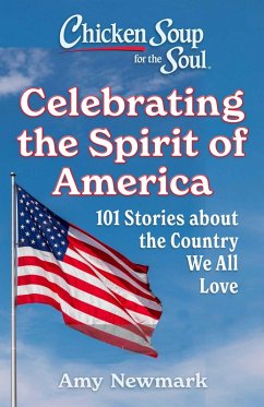 Cover Chicken Soup for the Soul: Celebrating the Spirit of America (eBook, ePUB)