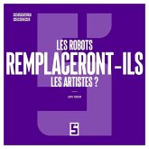 Les robots remplaceront ils les artistes ? (eBook, ePUB)