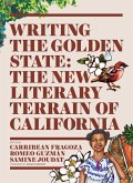 Writing the Golden State (eBook, ePUB) Writing the Golden State (eBook, ePUB)