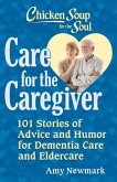 Chicken Soup for the Soul: Care for the Caregiver (eBook, ePUB)