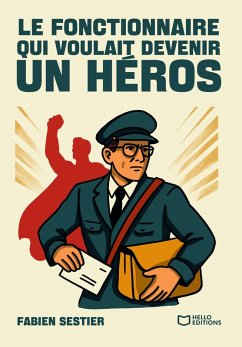 Cover Le fonctionnaire qui voulait devenir un héros (eBook, ePUB)