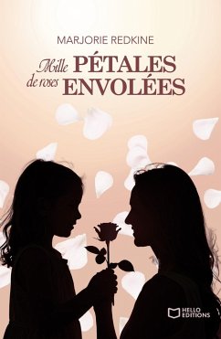 Cover Mille pétales de roses envolées (eBook, ePUB)