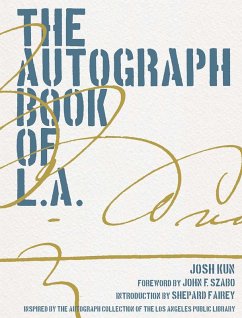 The Autograph Book of L.A. (eBook, ePUB) - Kun, Josh