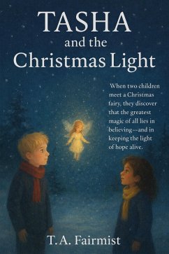 Tasha and the Christmas Light (eBook, ePUB) - Fairmist, T. A.
