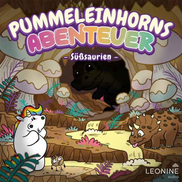 Pummeleinhorns Abenteuer - Süßsaurien (MP3-Download)