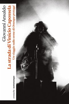 La strada di Vinicio Capossela (eBook, ePUB) - Ansaldo, Giovanni