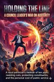 Holding the Line: A Council Leader's War on Austerity (eBook, ePUB) Holding the Line: A Council Leader's War on Austerity (eBook, ePUB)