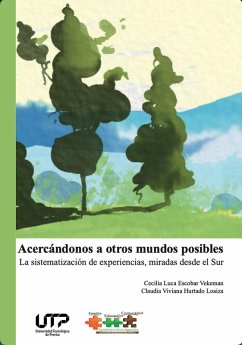 Acercándonos a otros mundos posibles (eBook, PDF) - Escobar Vekeman, Cecilia Luca; Hurtado Loaiza, Claudia Viviana