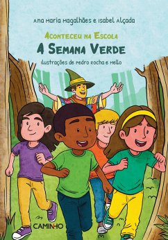 A Semana Verde (eBook, ePUB) - Alçada, Isabel; Magalhães, Ana Maria