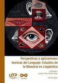Perspectivas y aplicaciones teóricas del Lenguaje: Estudios de la Maestría en Lingüística (eBook, PDF)