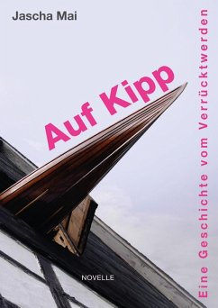Auf Kipp (eBook, ePUB) - Mai, Jascha