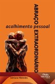 Abraço Extraordinário (eBook, ePUB)