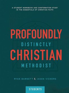 Cover Profoundly Christian, Distinctly Methodist (eBook, ePUB)