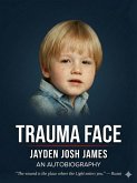 Trauma Face (eBook, ePUB)