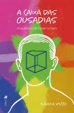 A caixa das ousadias (eBook, ePUB)