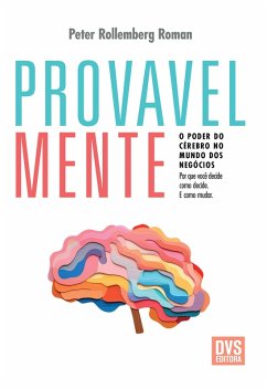 Provavelmente (eBook, ePUB) - Roman, Peter Rollemberg
