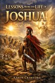 Lessons from the Life of Joshua (eBook, ePUB)