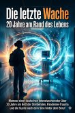 Die letzte Wache: 20 Jahre am Rand des Lebens (eBook, ePUB)