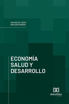 Economía Salud y Desarrollo (eBook, ePUB) - Rondón, Wilmar de Jesús Briceño
