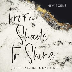 From Shade to Shine (MP3-Download) - Peláez Baumgaertner, Jill