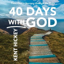 40 Days with God (MP3-Download) - Hickey, Kent