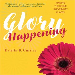 Glory Happening (MP3-Download) - Curtice, Kaitlin B.