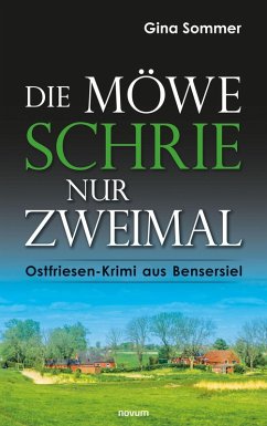 Die Möwe schrie nur zweimal (eBook, ePUB)