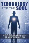Technology for the Soul (eBook, ePUB)