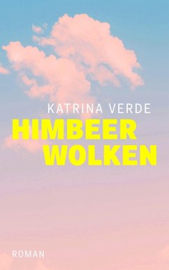 Himbeerwolken (eBook, ePUB) - Verde, Katrina