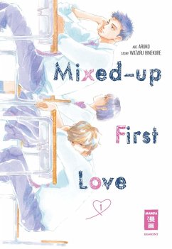 Mixed-up First Love 01 (eBook, ePUB) - Aruko; Hinekure, Wataru