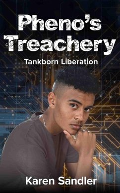 Pheno's Treachery (Tankborn Liberation, #2) (eBook, ePUB) - Sandler, Karen