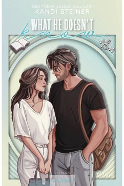 What He Doesn't Know (eBook, ePUB) - Steiner, Kandi
