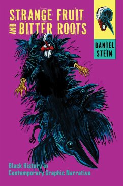Strange Fruit and Bitter Roots (eBook, ePUB) - Stein, Daniel