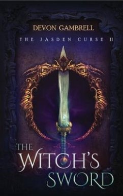The Witch's Sword (eBook, ePUB) - Gambrell, Devon