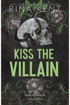 Kiss The Villain (eBook, ePUB) - Kent, Rina