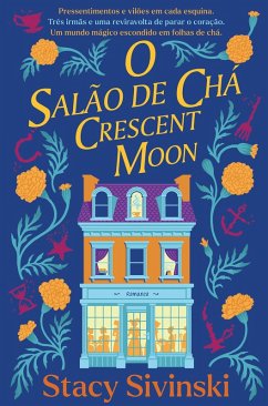 O Salão de Chá Crescent Moon (eBook, ePUB) - Sivinski, Stacy