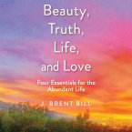 Beauty, Truth, Life, and Love (MP3-Download)
