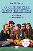 Clube das Baby-Sitters 3 - A Verdade Sobre a Stacey (eBook, ePUB)