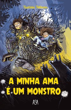 A Minha Ama é Um Monstro (eBook, ePUB) - Tolonen, Tuutikki; Pitkänen, Pasi