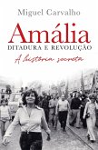 Amália - Ditadura e Revolução (eBook, ePUB)