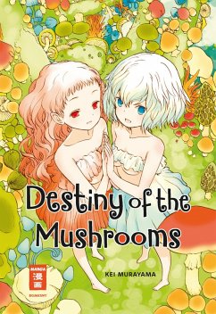 Destiny of the Mushrooms (eBook, ePUB) - Murayama, Kei