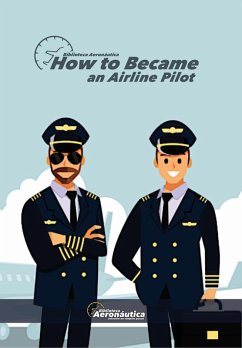 How to Became an Airline Pilot (Ser, #1) (eBook, ePUB) - Aeronáutica, Biblioteca