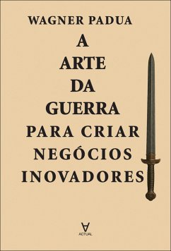 Cover A arte da guerra para criar negócios inovadores (eBook, ePUB)