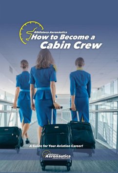 How to Become a Cabin Crew (Aviation) (eBook, ePUB) - Aeronáutica, Biblioteca